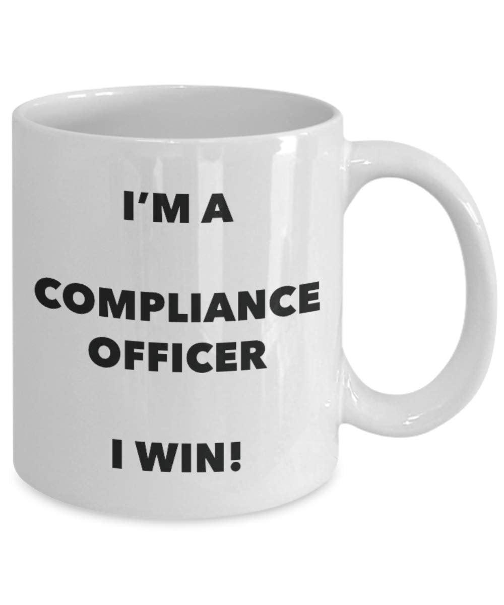 I'm a Compliance Officer Mug I win! - Funny Coffee Cup - Novelty Birthday Christmas Gag Gifts Idea