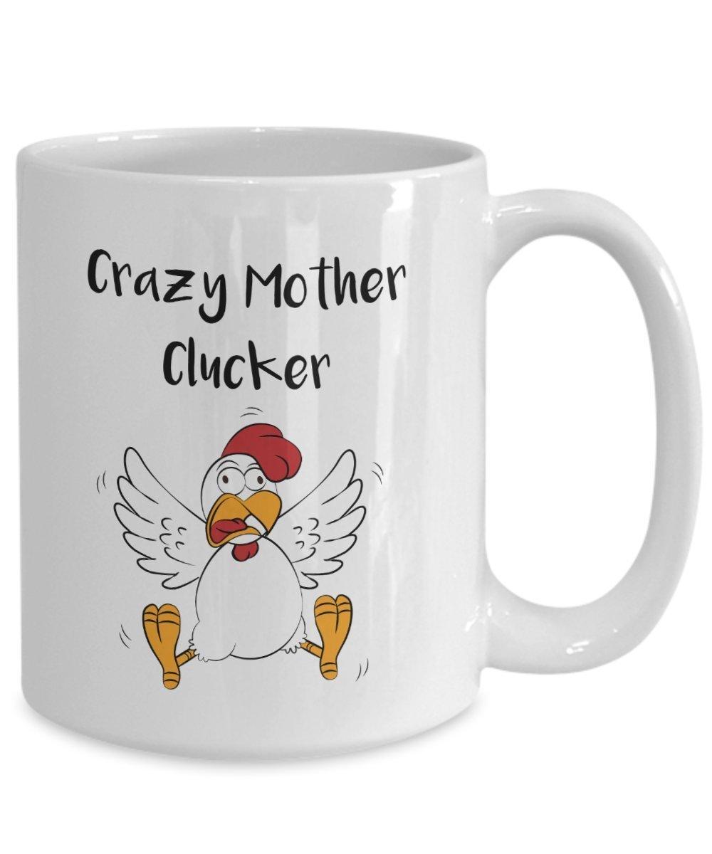 Crazy Mother Clucker Tasse – Lustige Teetasse für heiße Kakao-Kaffeetasse – Neuheit Geburtstag Weihnachten Jahrestag Gag Geschenkidee