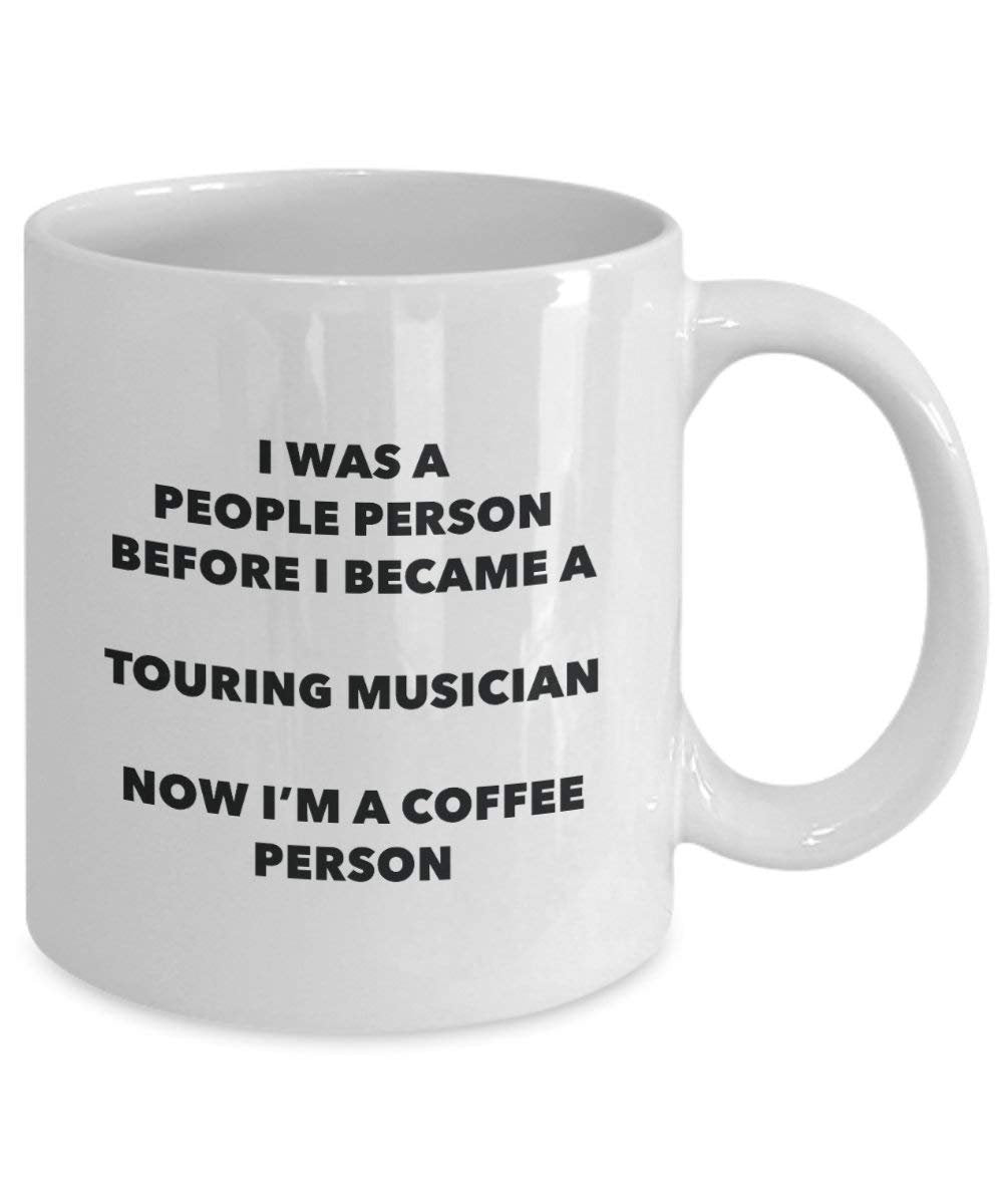 Touring Musician Coffee Person Mug - Funny Tea Cocoa Cup - Birthday Christmas Coffee Lover Cute Gag Gifts Idea