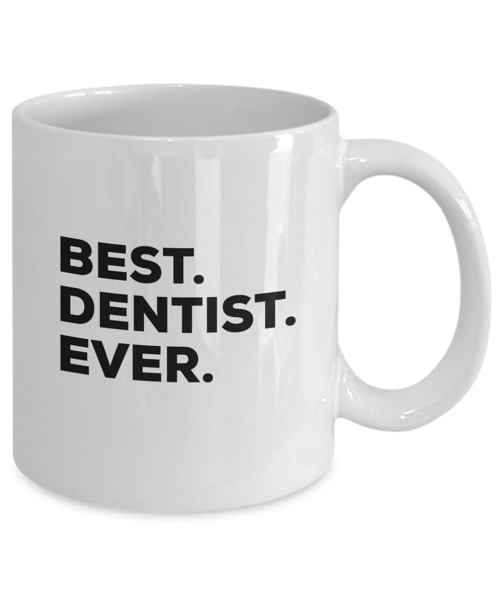 Dentist Mug - Best Dentist Ever Coffee Cup - Funny Gag For Retired or Retirement Gift - 1 - Dentist Gifts For Women Men Kids - Graduation For Gift Bag
