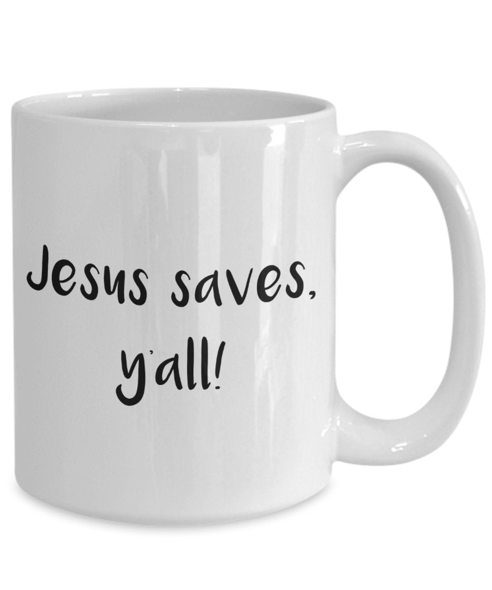 Jesus Saves Coffee Mug - Funny Tea Hot Cocoa Cup - Novelty Birthday Christmas Anniversary Gag Gifts Idea