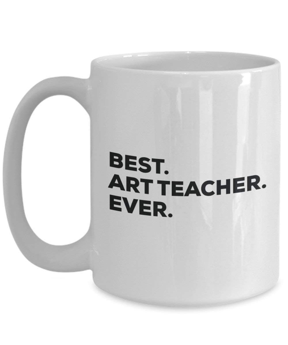 Best Art Teacher Ever Tasse – Funny Coffee Cup – Thank You Anerkennung für Weihnachten Geburtstag Urlaub Einzigartiges Geschenk Ideen