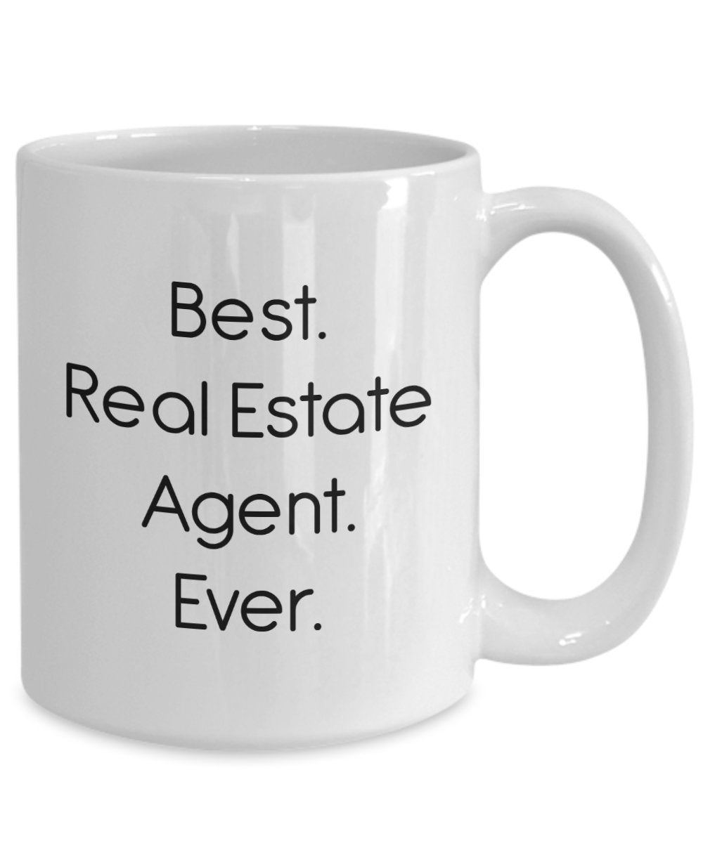 Real Estate Agent Mug – Best Real Estate Agent Ever -Funny Tea Hot Cocoa Coffee Cup - Novelty Birthday Christmas Anniversary Gag Gifts Idea
