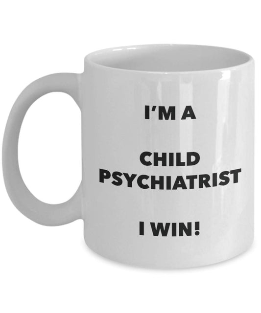 Child Psychiatrist Mug - I'm a Child Psychiatrist I win! - Funny Coffee Cup - Novelty Birthday Christmas Gag Gifts Idea