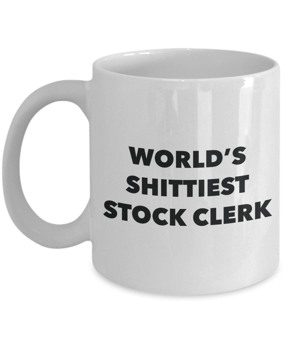 Kaffeetasse mit Aufschrift"Stock Clerk" – World's Shittiest Stock Clerk – Geschenke für Stock Clerk – Lustige Geschenkidee zum Geburtstag – kann in Geschenktüte aufgetragen werden
