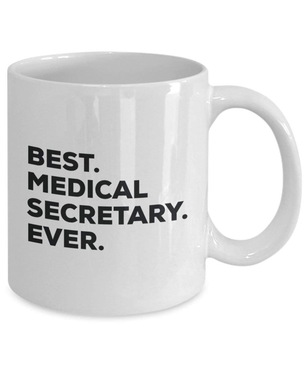 Best Medical Secretary Ever Tasse – Funny Coffee Cup – Thank You Anerkennung für Weihnachten Geburtstag Urlaub Einzigartiges Geschenk Ideen 11oz weiß