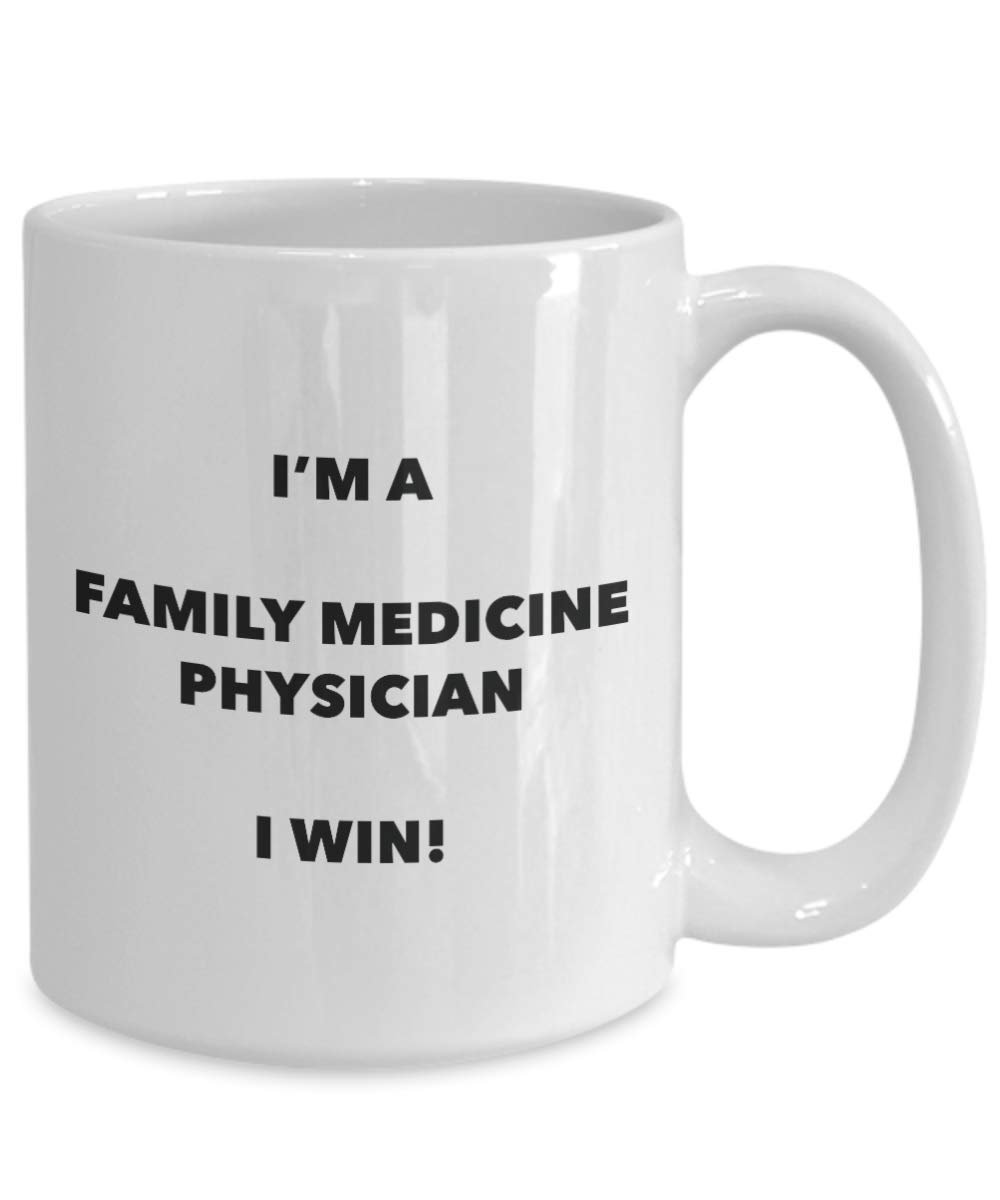 I' m A Family medicine Physician tazza i Win – Funny Coffee Cup – novelty Birthday Christmas GAG regalo idea