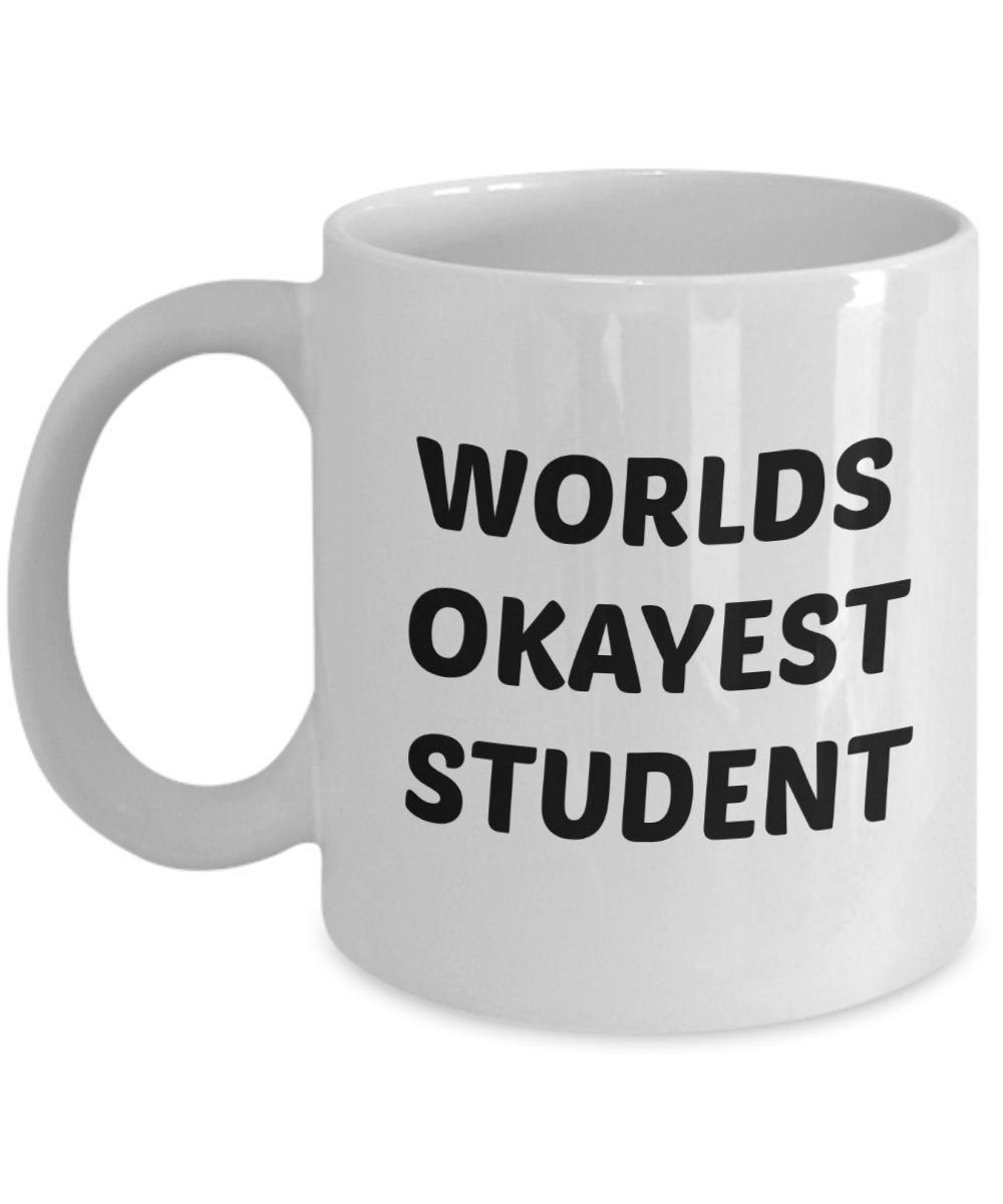 Worlds okayest Student Tasse – Funny Tee Hot Cocoa Kaffeetasse – Neuheit Geburtstag Weihnachten Jahrestag Gag Geschenke Idee