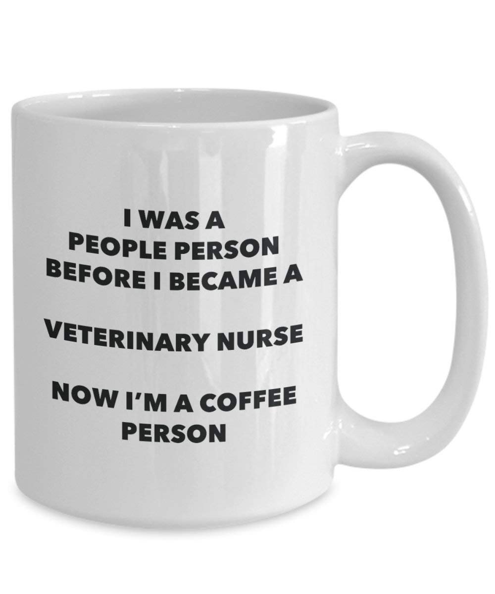 Veterinary NurseCoffee Person Mug - Funny Tea Cocoa Cup - Birthday Christmas Coffee Lover Cute Gag Gifts Idea