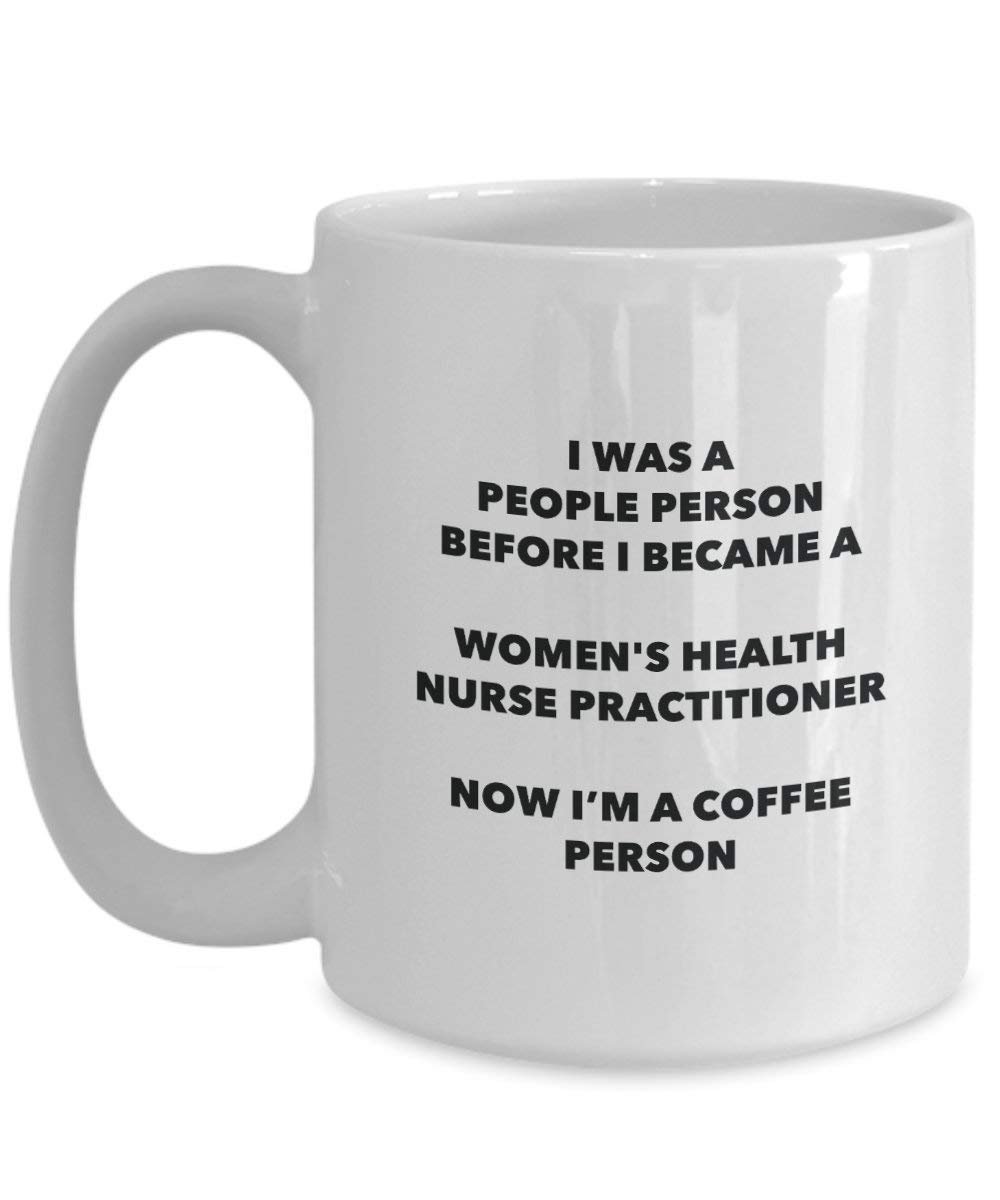 Women's Health Nurse Practitioner Coffee Person Mug - Funny Tea Cocoa Cup - Birthday Christmas Coffee Lover Cute Gag Gifts Idea