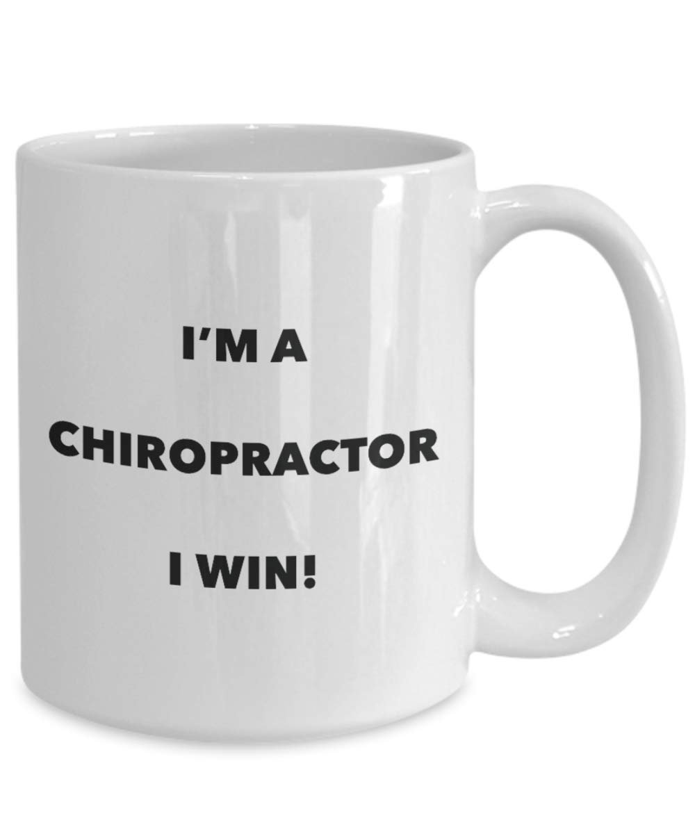 Chiropractor Mug - I'm a Chiropractor I win! - Funny Coffee Cup - Novelty Birthday Christmas Gag Gifts Idea