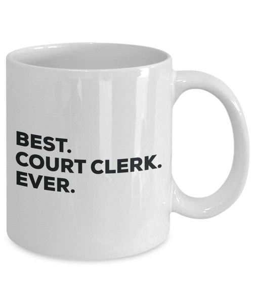 Best Court Clerk Ever Mug - Funny Coffee Cup -Thank You Appreciation For Christmas Birthday Holiday Unique Gift Ideas