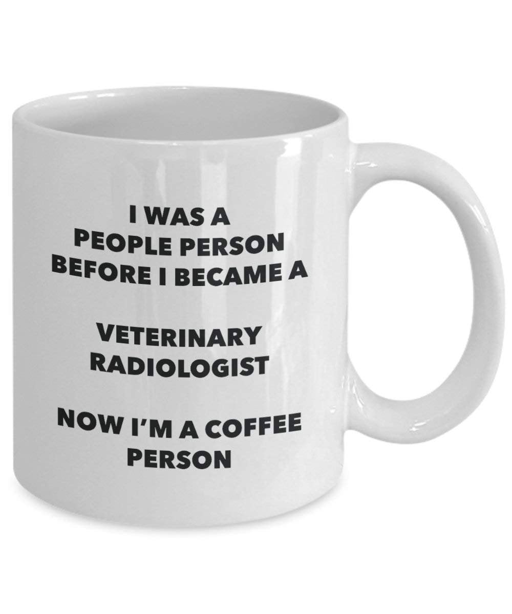Veterinary Radiologist Coffee Person Mug - Funny Tea Cocoa Cup - Birthday Christmas Coffee Lover Cute Gag Gifts Idea