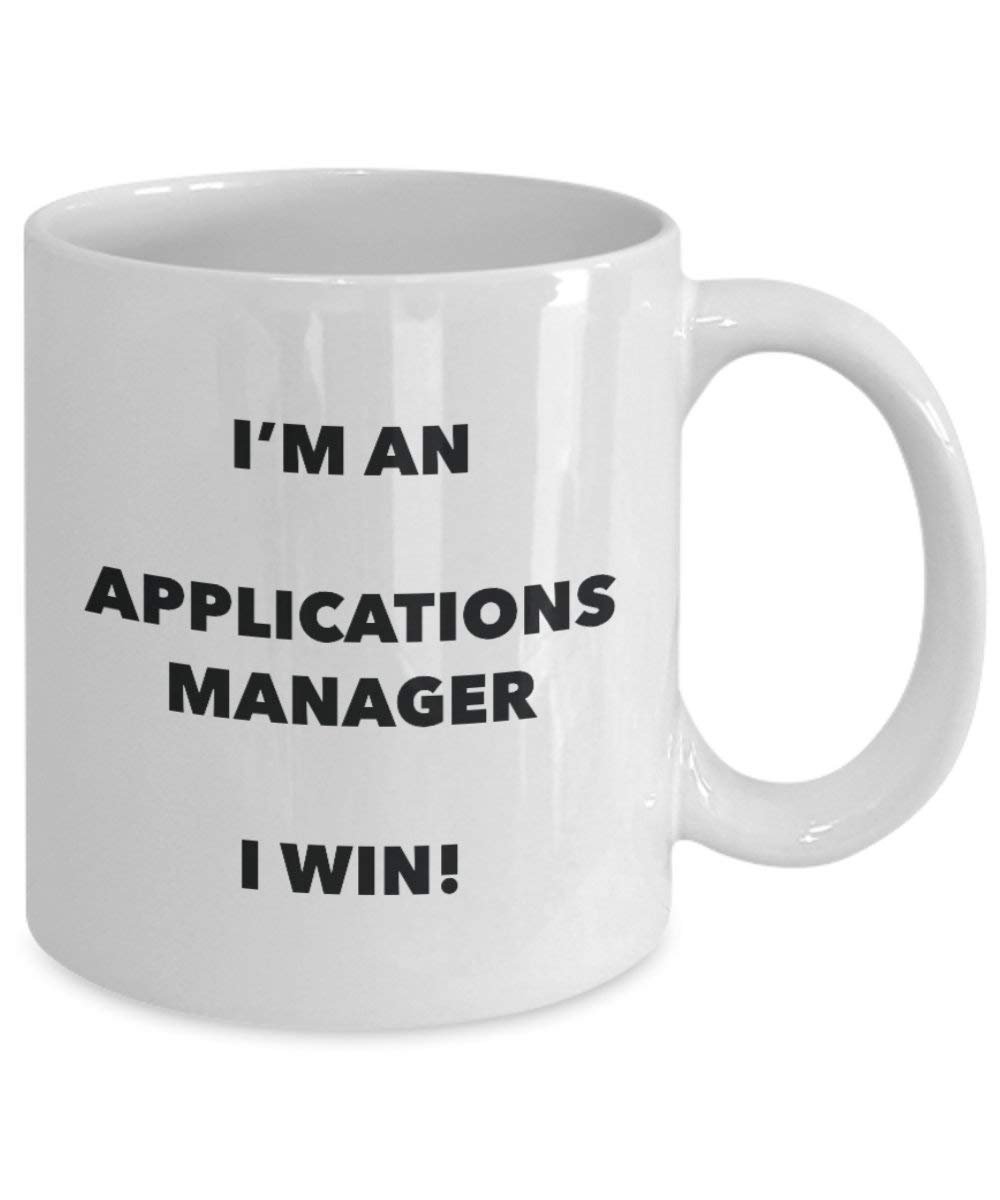 Applications Manager Mug – Je suis un Gestionnaire d'applications I Win. – Funny Tasse à café – Fantaisie anniversaire Idée de Gag cadeaux de Noël 11oz blanc