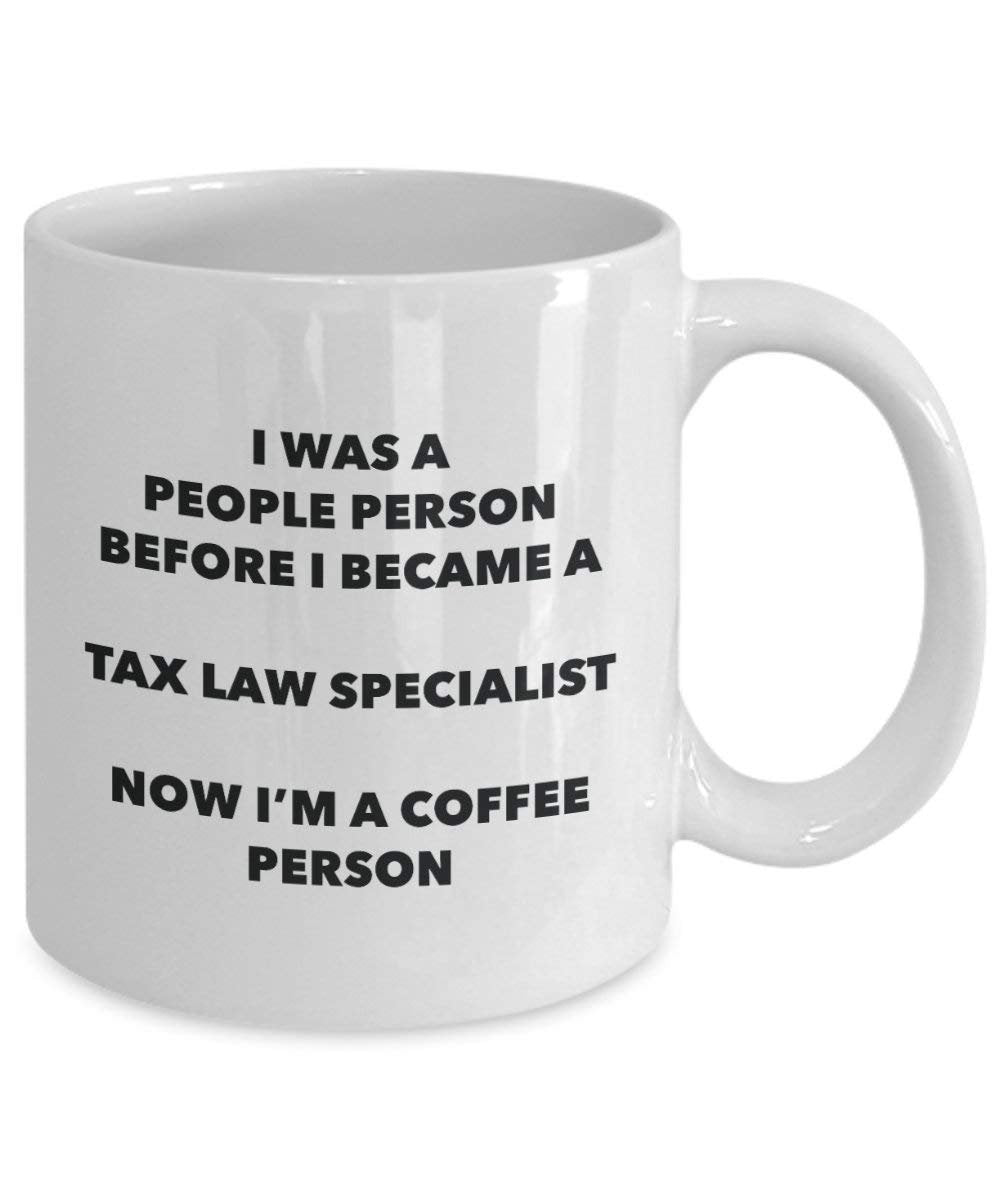 Tax Law Specialist Coffee Person Mug - Funny Tea Cocoa Cup - Birthday Christmas Coffee Lover Cute Gag Gifts Idea