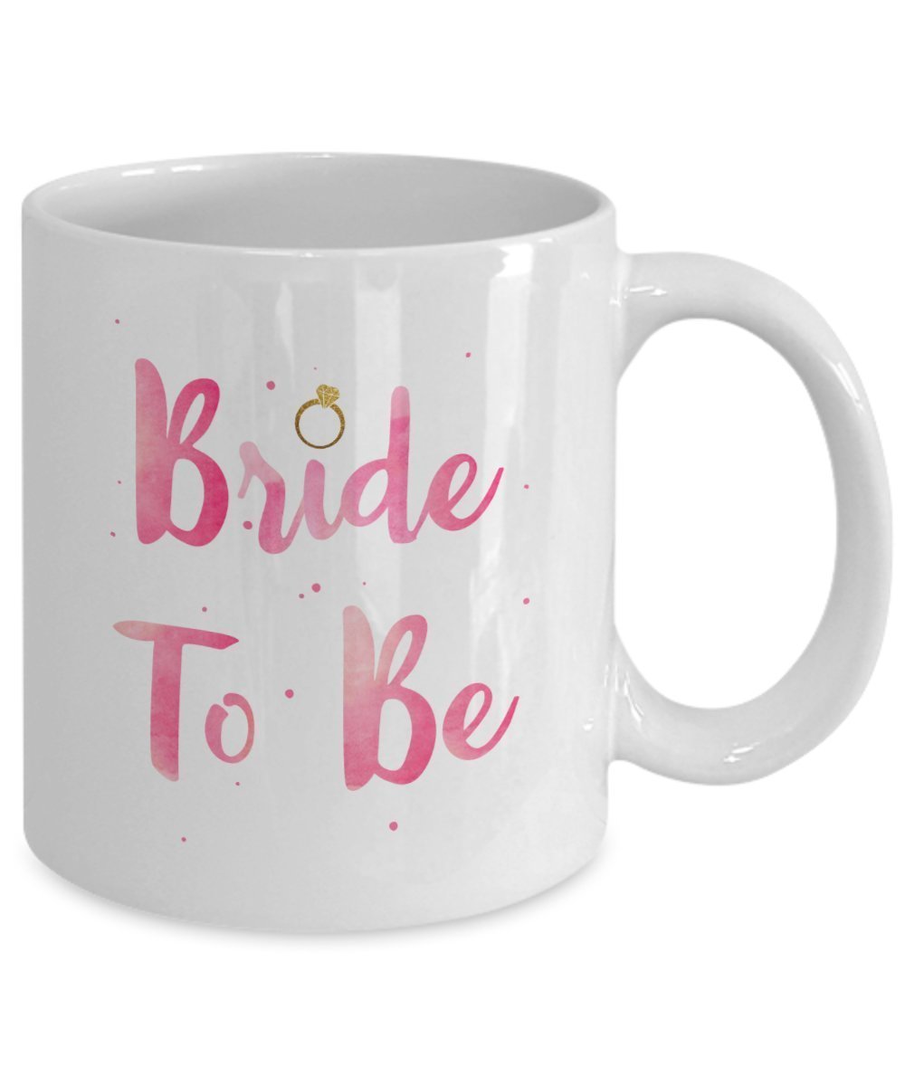 Engagement Mug - Bride to Be - Funny Tea Hot Cocoa Coffee Cup - Novelty Birthday Christmas Anniversary Gag Gifts Idea