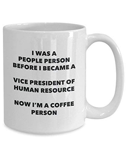 Vizepräsident der menschlichen Resource Kaffee Person Tasse – Funny Tee Kakao-Tasse – Geburtstag Weihnachten Kaffee Lover Cute Gag Geschenke Idee