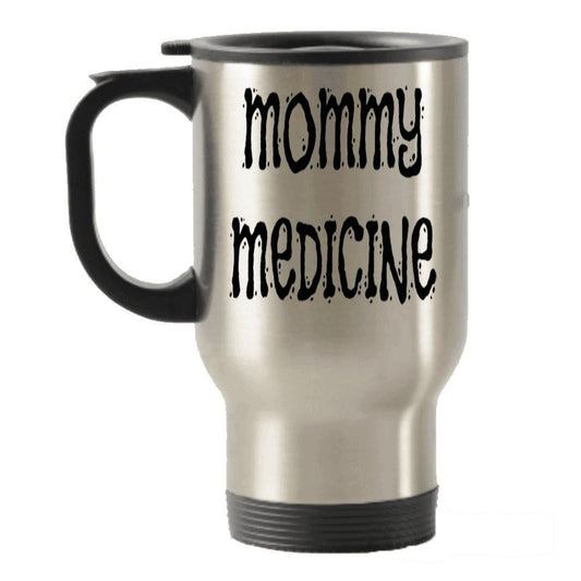 Mommy Medicine Travel Insulated Tumblers Mug - Funny Gift Present For Mom - Tea Hot Chocolate Wine