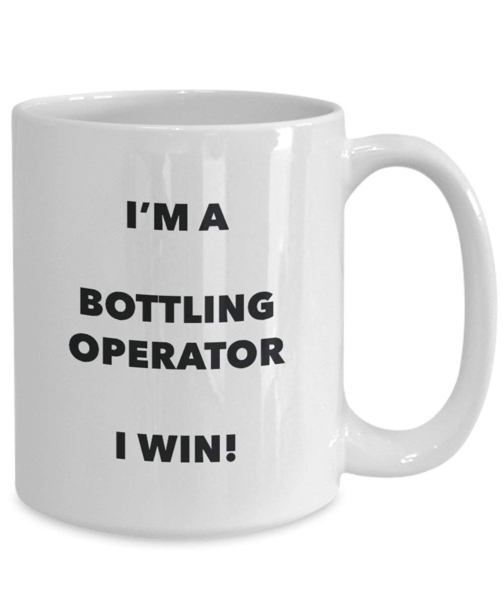 Abfüllung Operator Tasse – I 'm a Abfüllung Operator I Win. – Funny Kaffeetasse – Neuheit Geburtstag Weihnachten Gag Geschenke Idee