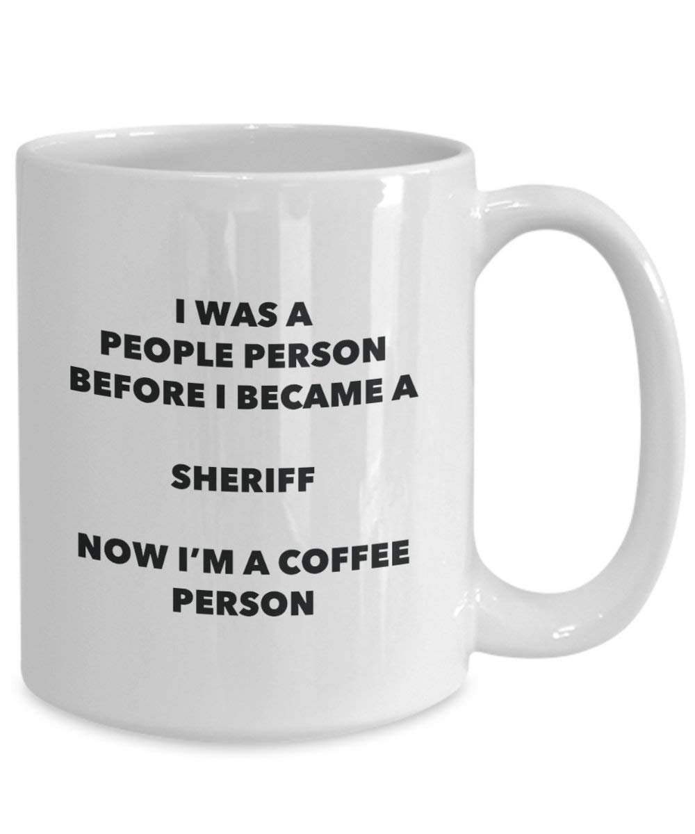 Sheriff Kaffee Person Tasse – Funny Tee Kakao-Tasse – Geburtstag Weihnachten Kaffee Lover Cute Gag Geschenke Idee 11oz weiß