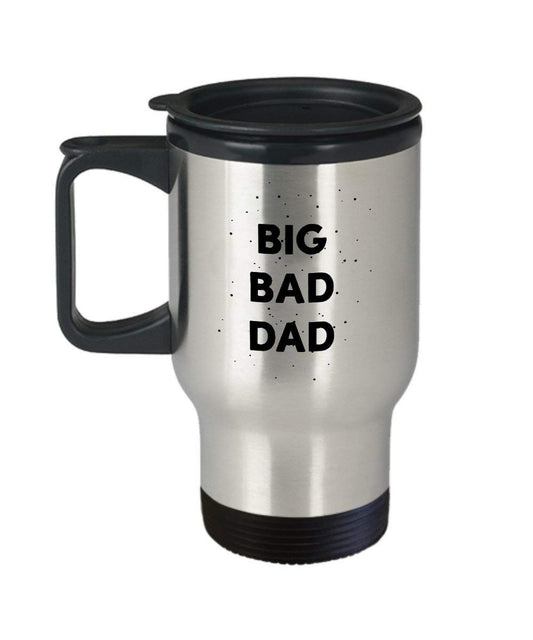 Big Bad Dad Travel Mug - Funny Insulated Tumbler - Novelty Birthday Christmas Gag Gifts Idea