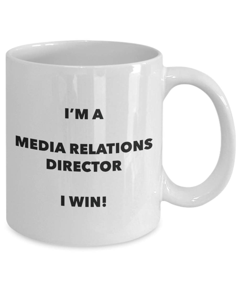 I'm a Media Relations Director Mug I win - Funny Coffee Cup - Novelty Birthday Christmas Gag Gifts Idea