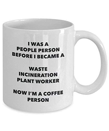 Waste Incineration Plant Worker Coffee Person Mug - Funny Tea Cocoa Cup - Birthday Christmas Coffee Lover Cute Gag Gifts Idea