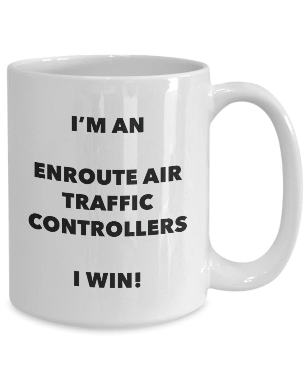 I'm an Enroute Air Traffic Controllers Mug I win - Funny Coffee Cup - Birthday Christmas Gifts Idea