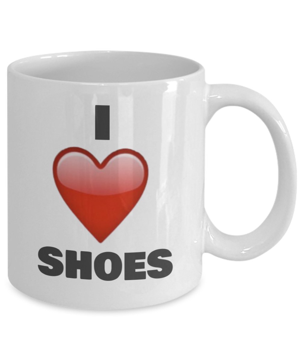 I Love Shoes Mug - Funny Novelty Coffee Mug - Unique Gifts Idea