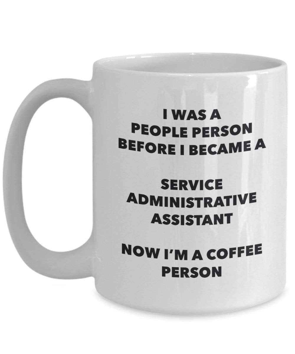 Service Administrative Assistant Kaffee Person Tasse – Funny Tee Kakao-Tasse – Geburtstag Weihnachten Kaffee Lover Cute Gag Geschenke Idee 15oz weiß