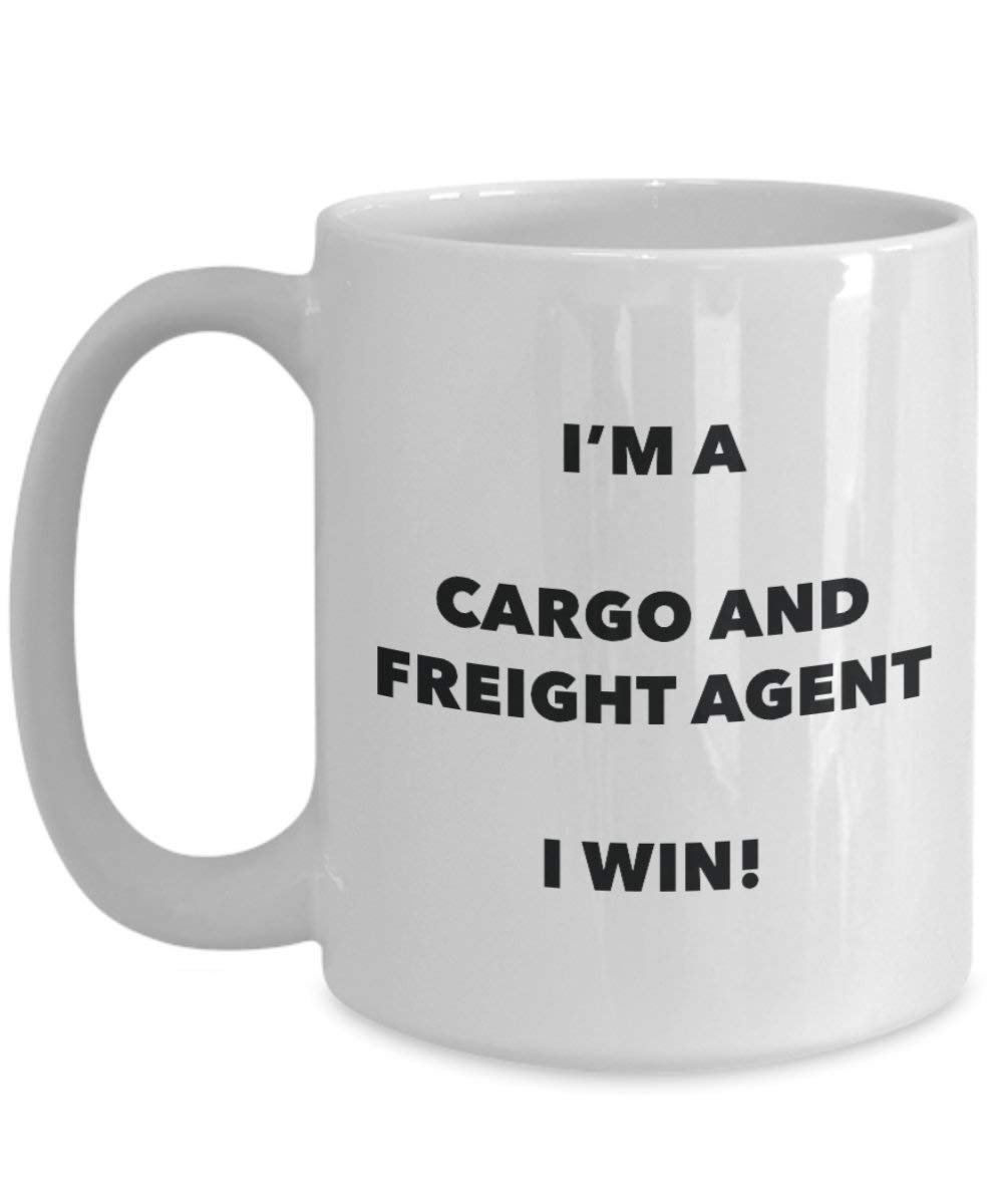 Cargo und Freight Agent Tasse – I 'm a Cargo und Freight Agent I Win. – Funny Kaffee Tasse – Geburtstag Weihnachten Geschenke Idee