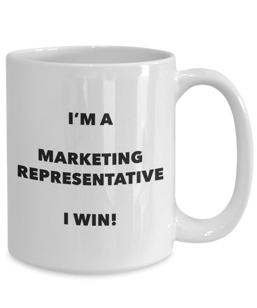 I'm a Marketing Representative Mug I win - Funny Coffee Cup - Novelty Birthday Christmas Gag Gifts Idea