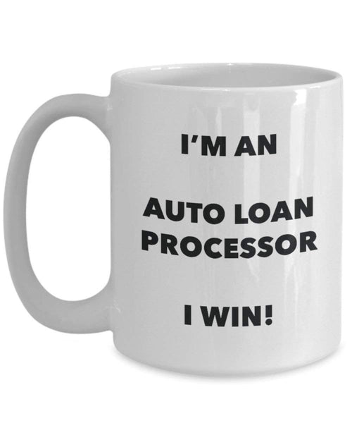 Auto loan processeur Mug – Je suis un Auto loan processeur I Win. – Funny Tasse à café – Fantaisie anniversaire Idée de Gag cadeaux de Noël 11oz blanc