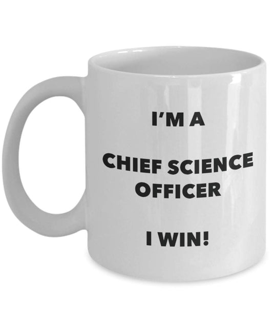Chief Science Officer Mug - I'm a Chief Science Officer I win! - Funny Coffee Cup - Novelty Birthday Christmas Gag Gifts Idea