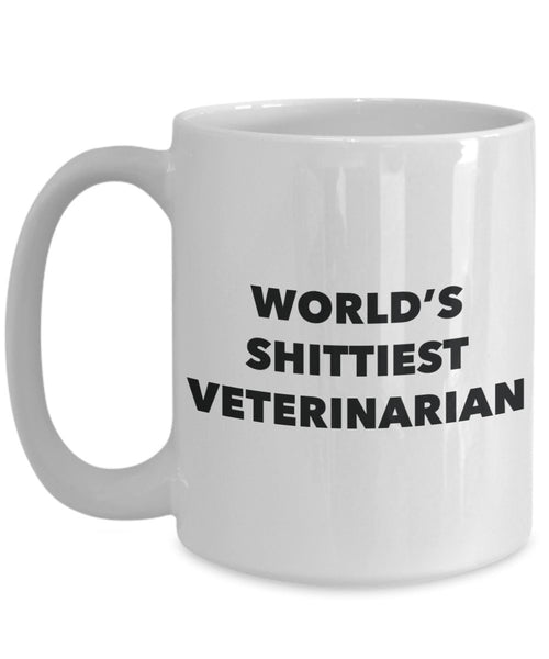 Veterinarian Coffee Mug - World's Shittiest Veterinarian - Gifts for Veterinarian - Funny Novelty Birthday Present Idea - Can Add To Gift B