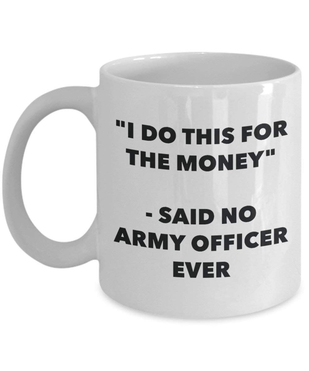 I do presente per il denaro – Said no militare Ever mug – Funny Coffee Cup – novelty Birthday Christmas GAG regalo idea 15oz Infradito colorati estivi, con finte perline