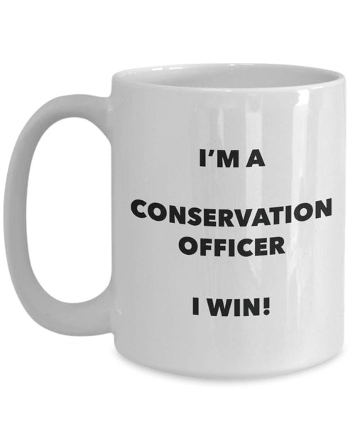 Je suis un officier de conservation Mug I Win. – Funny Tasse à café – Fantaisie anniversaire Idée de Gag cadeaux de Noël 15oz blanc