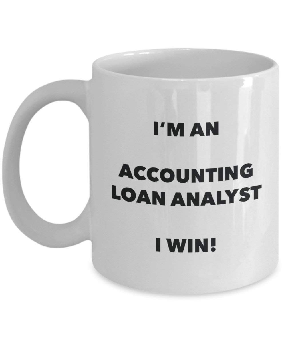 ACCOUNTING Loan Analyst Tasse – Ich bin ein Accounting Loan Analyst I Win. – Funny Kaffeetasse – Neuheit Geburtstag Weihnachten Gag Geschenke Idee 15oz weiß