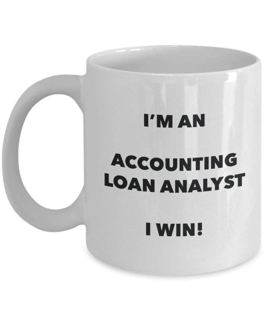 ACCOUNTING Loan Analyst Tasse – Ich bin ein Accounting Loan Analyst I Win. – Funny Kaffeetasse – Neuheit Geburtstag Weihnachten Gag Geschenke Idee 15oz weiß