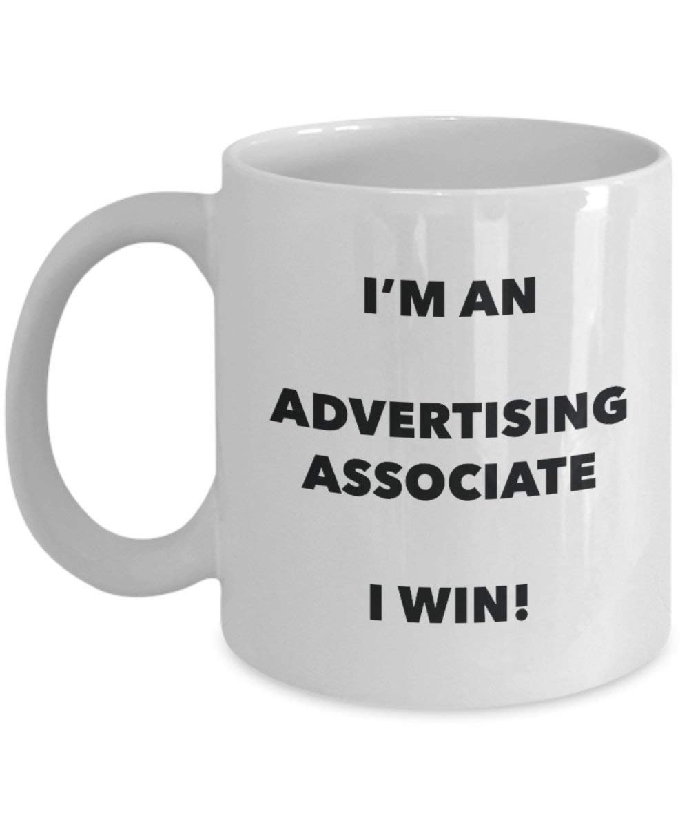 Werbung Associate Tasse – Ich bin ein Werbung Associate I Win. – Funny Kaffeetasse – Neuheit Geburtstag Weihnachten Gag Geschenke Idee 11oz weiß