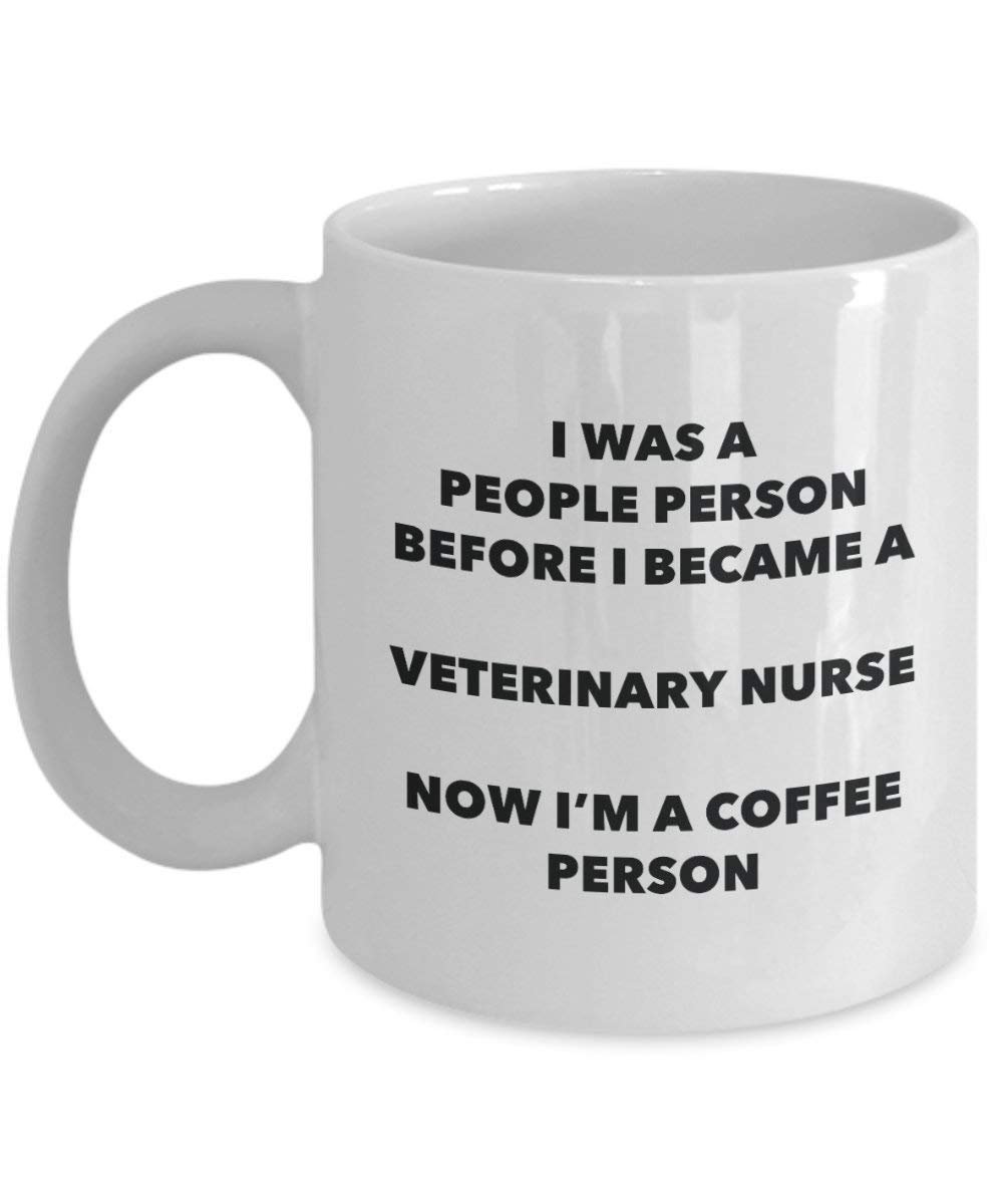 Veterinary NurseCoffee Person Mug - Funny Tea Cocoa Cup - Birthday Christmas Coffee Lover Cute Gag Gifts Idea