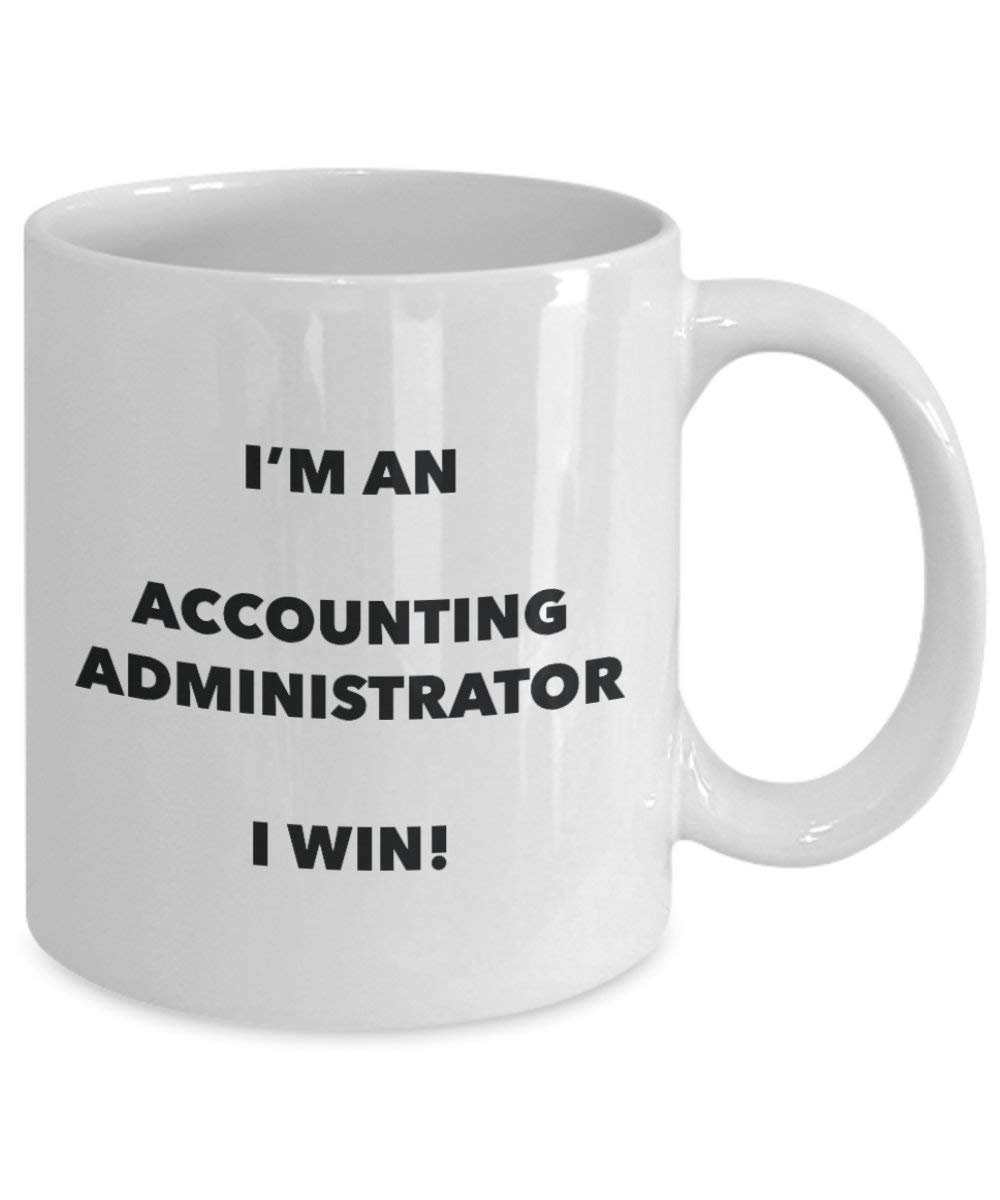 ACCOUNTING Administrator Tasse – Ich bin ein Accounting Administrator I Win. – Funny Kaffeetasse – Neuheit Geburtstag Weihnachten Gag Geschenke Idee 11oz weiß