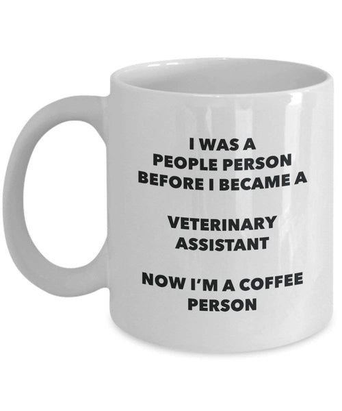 Veterinary Assistant Coffee Person Mug - Funny Tea Cocoa Cup - Birthday Christmas Coffee Lover Cute Gag Gifts Idea