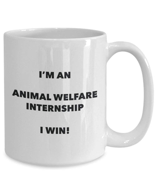 Animal du bien-être Stagiaires Mug – Je suis un Animal du bien-être Stagiaires I Win. – Funny Tasse à café – Fantaisie anniversaire Idée de Gag cadeaux de Noël 15oz blanc