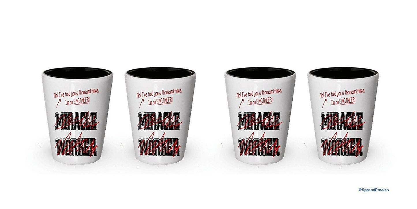 I'm a Engineer shot glass, Not a Miracle Worker - Funny gifts for Engineers (4)