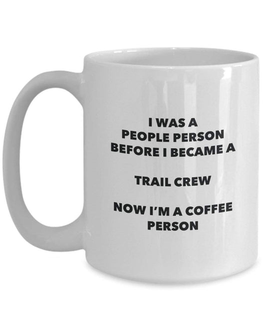 Trail Crew Kaffee Person Tasse – Funny Tee Kakao-Tasse – Geburtstag Weihnachten Kaffee Lover Cute Gag Geschenke Idee