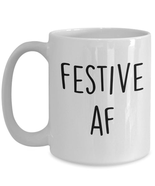 Festive af Mug - Funny Tea Hot Cocoa Coffee Cup - Novelty Birthday Gift Idea