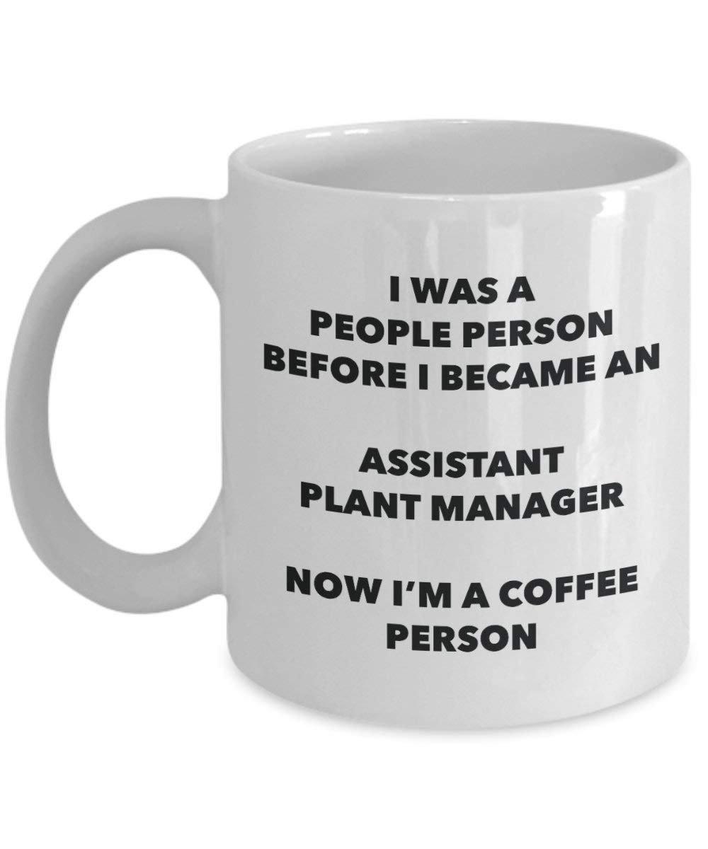 Assistant Plant Manager Coffee Person Mug - Funny Tea Cocoa Cup - Birthday Christmas Coffee Lover Cute Gag Gifts Idea