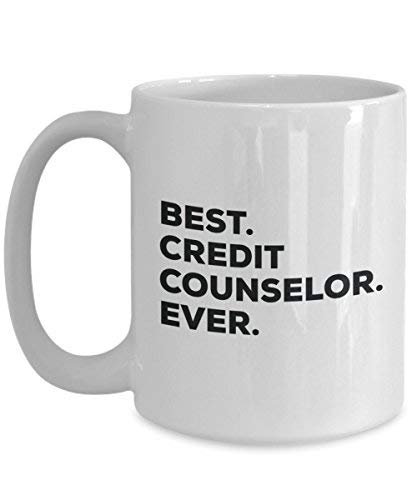 Best Credit Counselor Ever Mug - Funny Coffee Cup -Thank You Appreciation for Christmas Birthday Holiday Unique Gift Ideas