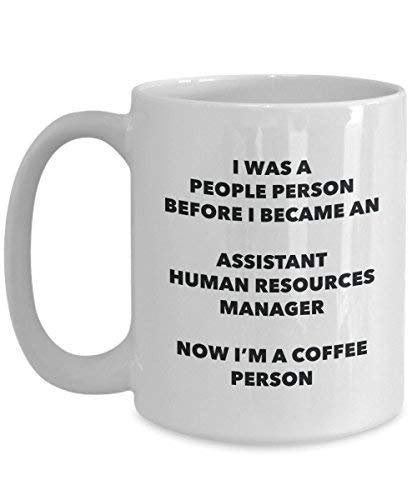 Assistant Human Resources Manager Coffee Person Mug - Funny Tea Cocoa Cup - Birthday Christmas Coffee Lover Cute Gag Gifts Idea